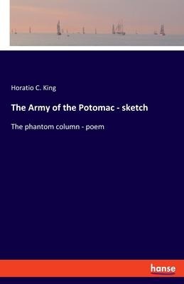 The Army of the Potomac - sketch: The phantom column - poem