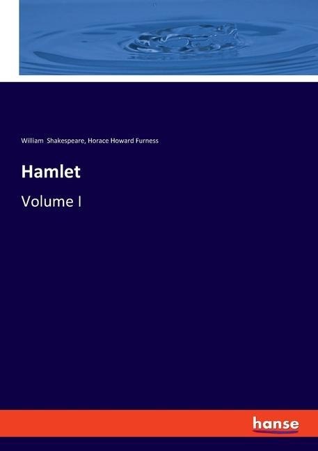 Hamlet: Volume I