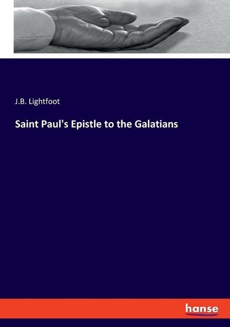 Saint Pauls Epistle to the Galatians