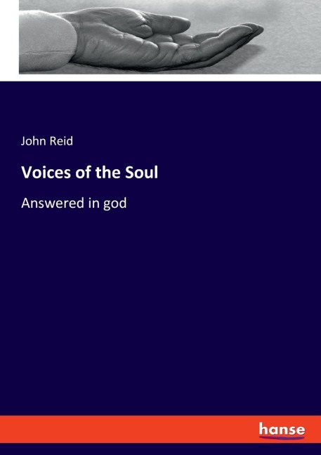 Voices of the Soul: Answered in god