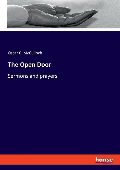 The Open Door: Sermons and prayers