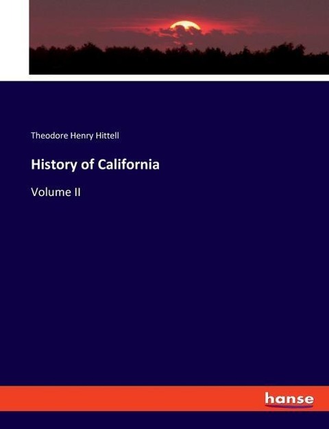 History of California: Volume II