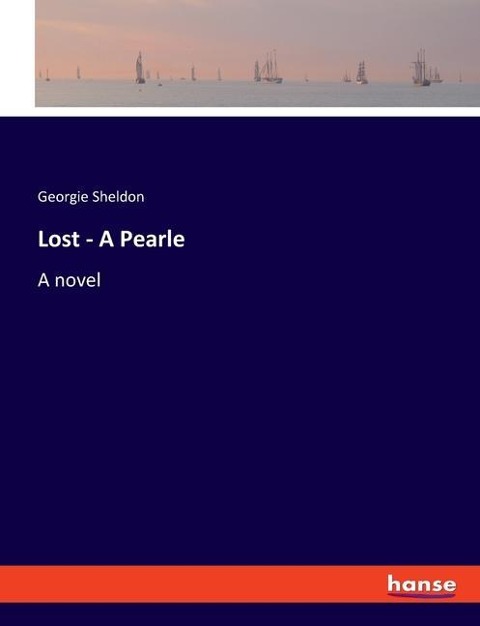 Lost - A Pearle: A novel
