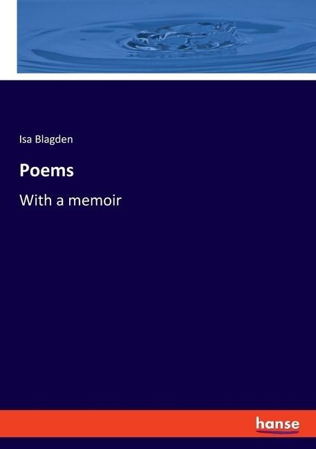 Poems: With a memoir
