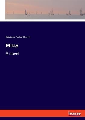 Missy: A novel