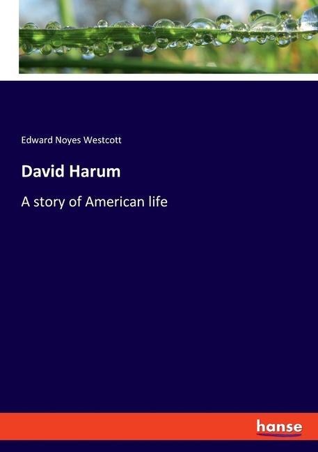 David Harum: A story of American life