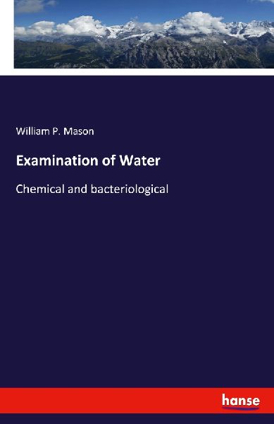 Examination of Water: Chemical and bacteriological