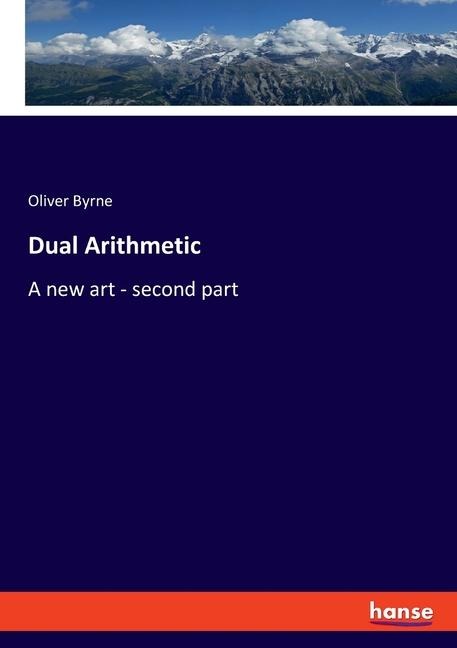 Dual Arithmetic: A new art - second part