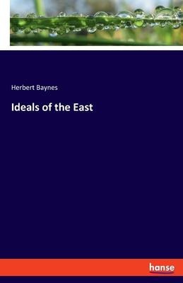 Ideals of the East