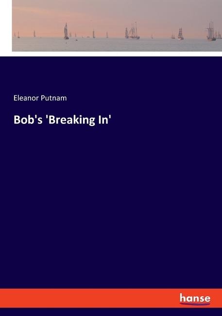 Bobs Breaking In