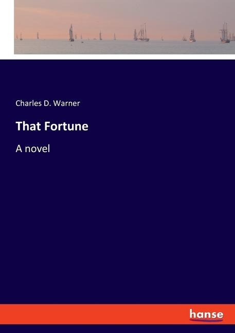 That Fortune: A novel