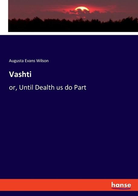 Vashti: or, Until Dealth us do Part