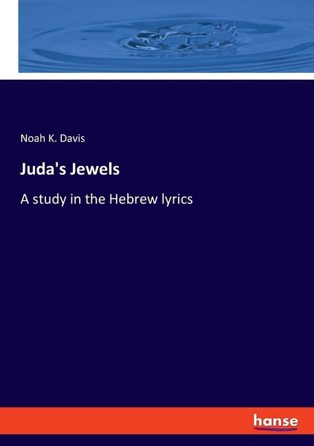 Judas Jewels: A study in the Hebrew lyrics
