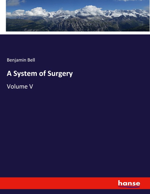 A System of Surgery: Volume V