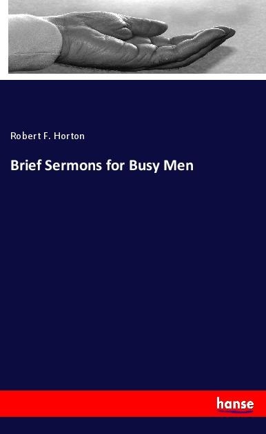 Brief Sermons for Busy Men