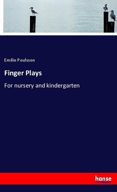 Finger Plays: For nursery and kindergarten