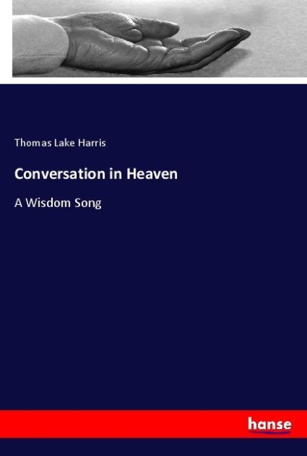 Conversation in Heaven: A Wisdom Song