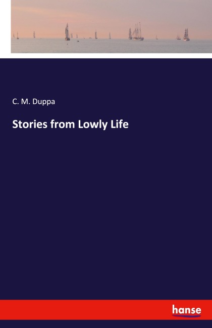 Stories from Lowly Life
