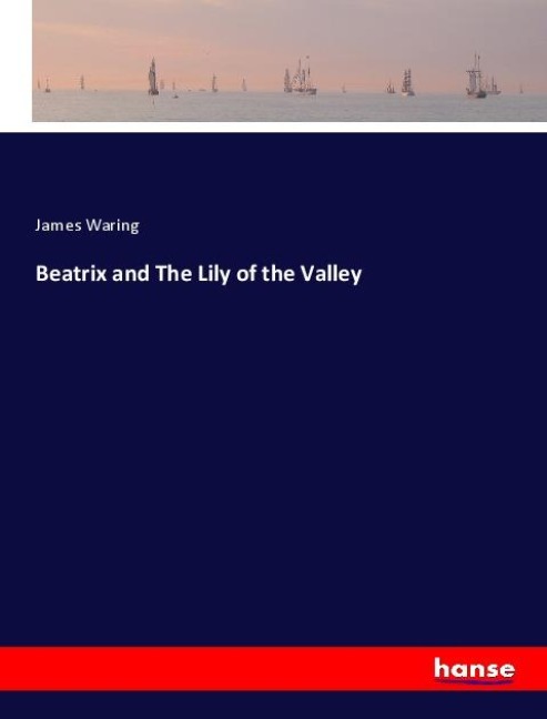 Beatrix and The Lily of the Valley