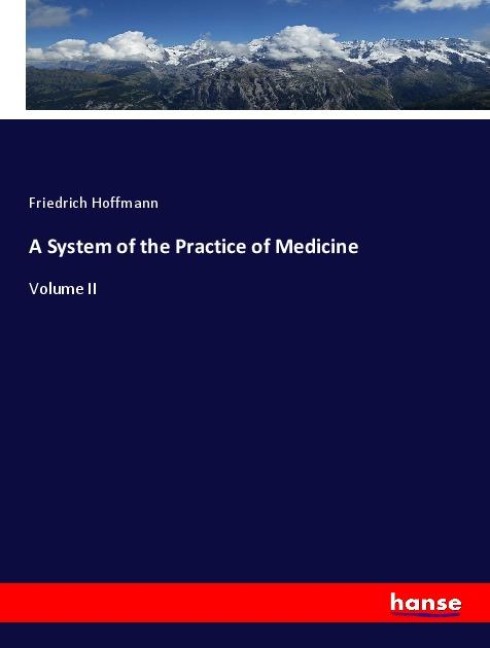 A System of the Practice of Medicine: Volume II