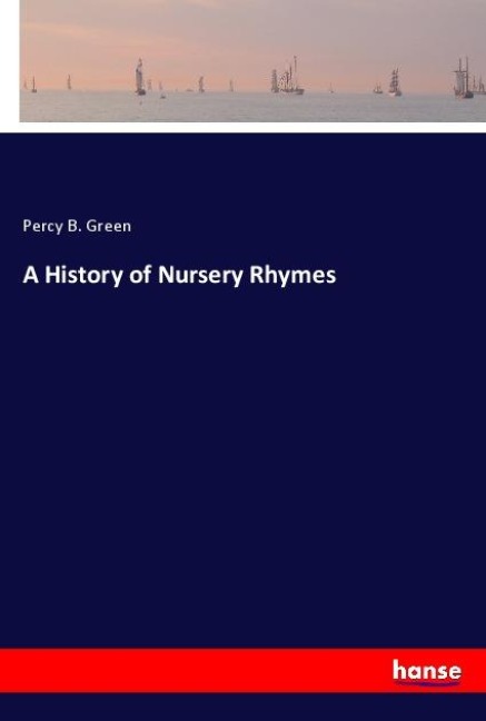 A History of Nursery Rhymes