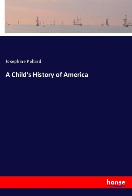 A Child's History of America
