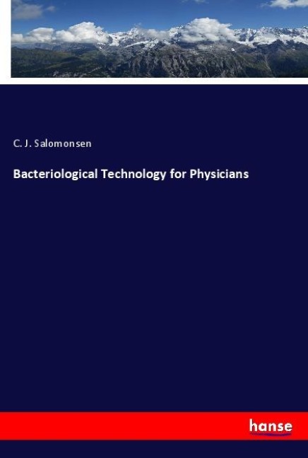 Bacteriological Technology for Physicians