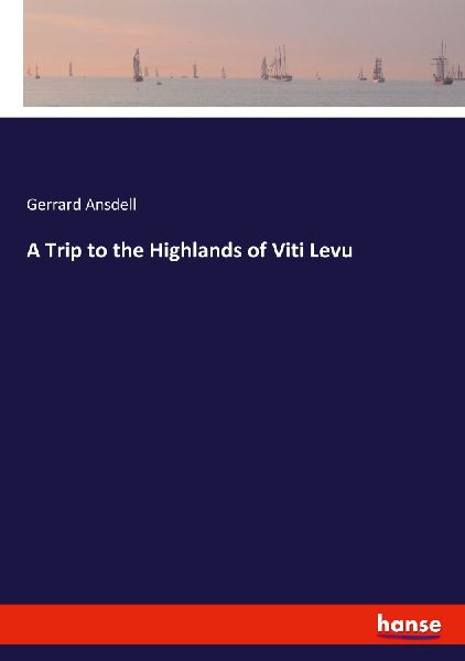 A Trip to the Highlands of Viti Levu
