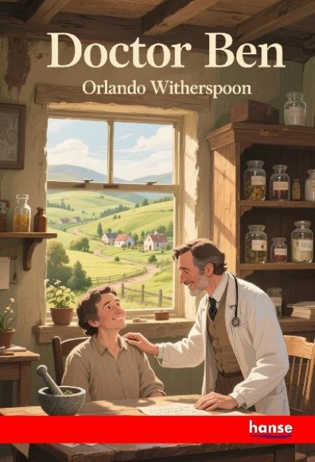 Doctor Ben: An Episode in the Life of a Fortunate Unfortunate