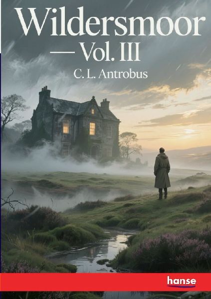 Wildersmoor: Vol. III