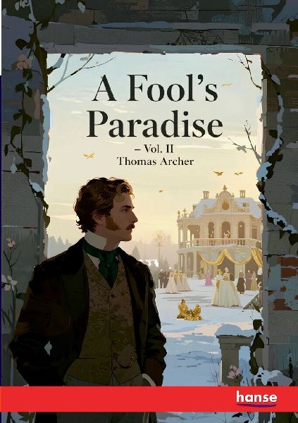 A Fools Paradise: Vol. II