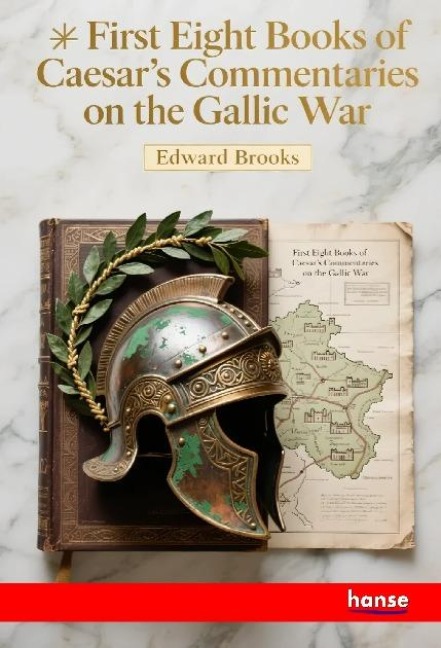First Eight Books of Caesars Commentaries on the Gallic War