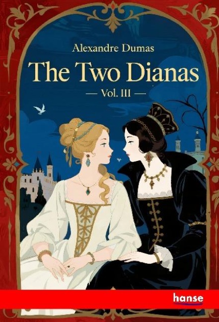 The Two Dianas: Vol. III