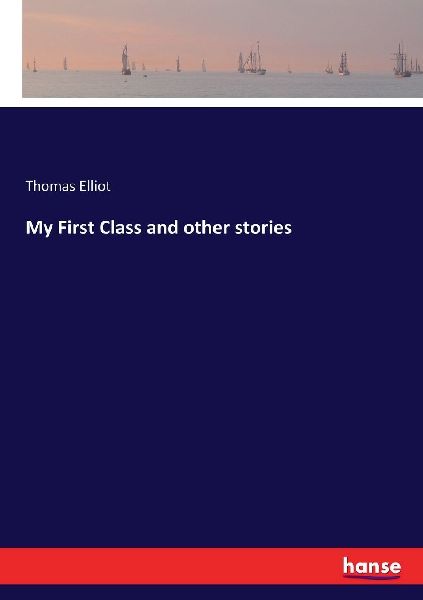 My First Class and other stories