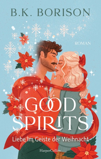 Good Spirits: Eine Liebe im Geiste der Weihnacht | Weihnachtsspuk der besonderen Art: Ein Geist, ein Antiquitätenladen und ein Geheimnis, das alles verändert. Taucht ein in die Magie der Feiertage!