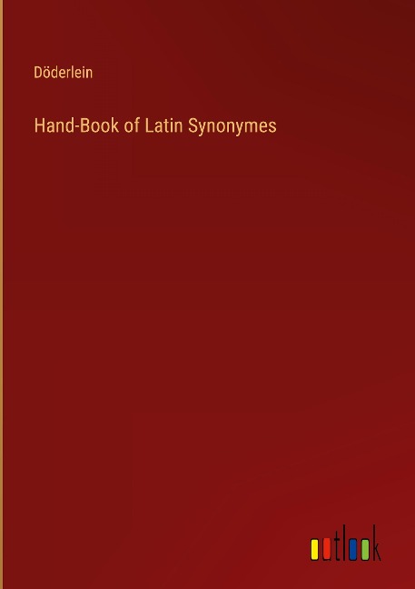 Hand-Book of Latin Synonymes