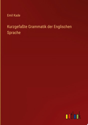 Kurzgefaßte Grammatik der Englischen Sprache