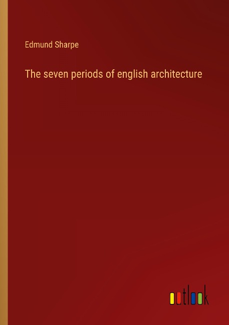 The seven periods of english architecture