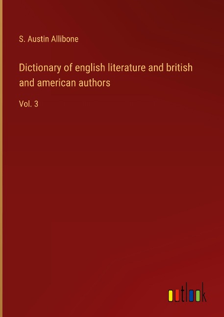 Dictionary of english literature and british and american authors: Vol. 3