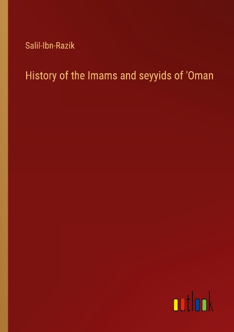 History of the Imams and seyyids of Oman