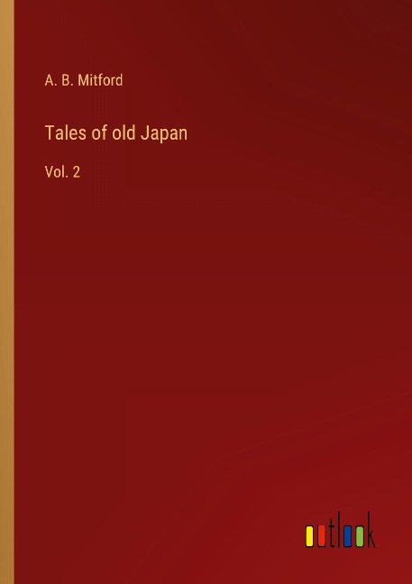 Tales of old Japan: Vol. 2