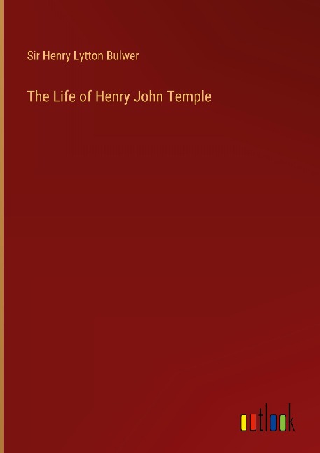 The Life of Henry John Temple