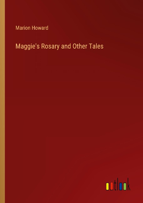 Maggies Rosary and Other Tales