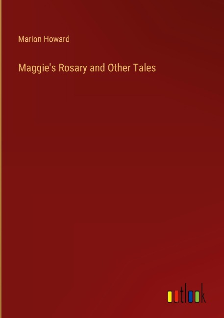 Maggies Rosary and Other Tales