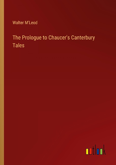 The Prologue to Chaucers Canterbury Tales
