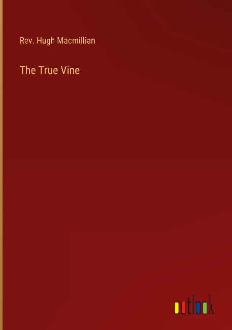 The True Vine