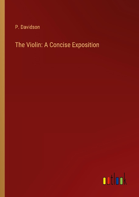 The Violin: A Concise Exposition