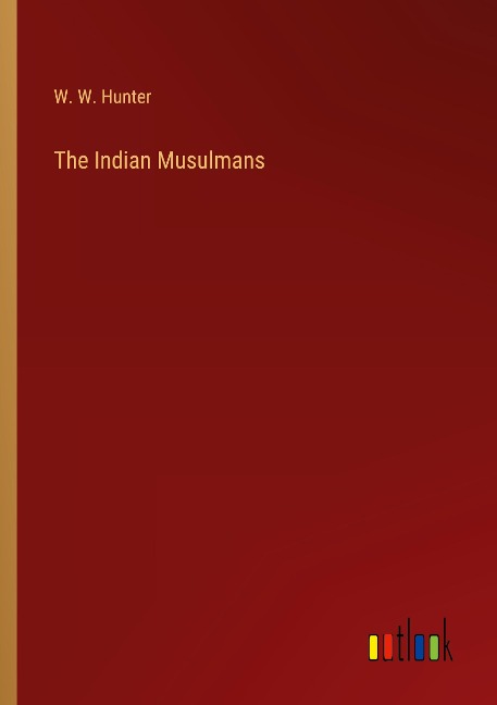 The Indian Musulmans