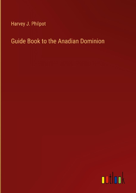 Guide Book to the Anadian Dominion