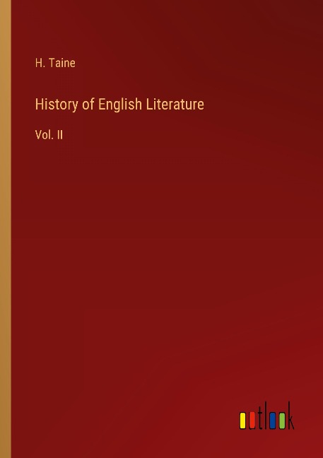 History of English Literature: Vol. II